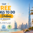 Top Free Things To Do in Dubai This Weekend