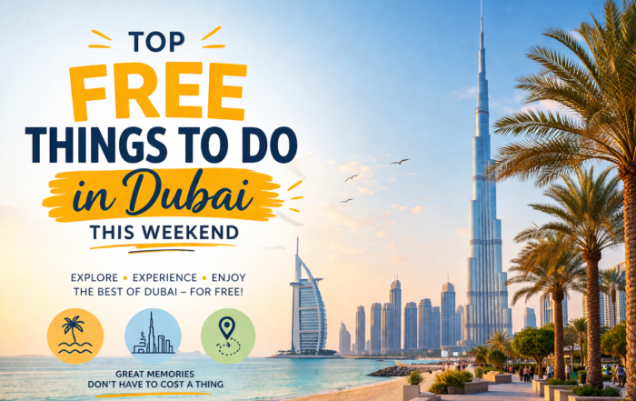 Top Free Things To Do in Dubai This Weekend
