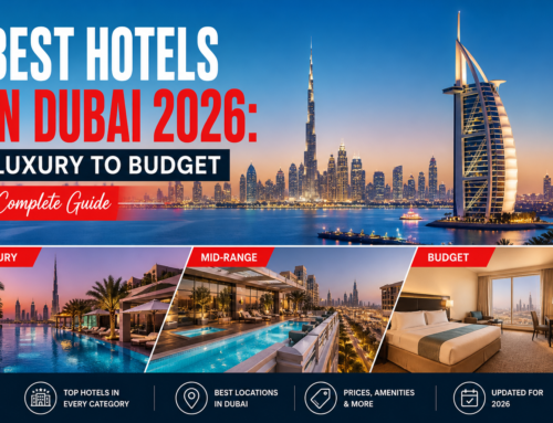 Best Hotels in Dubai 2026: Luxury to Budget | Complete Guide